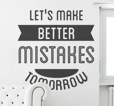 Adesivo murale better mistakes - TenStickers
