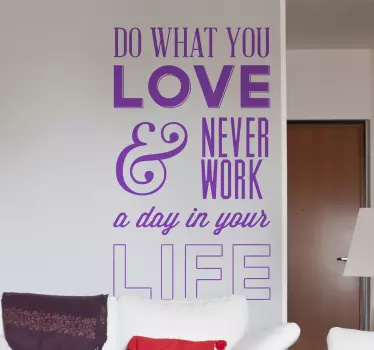 Adesivo murale do what you love - TenStickers
