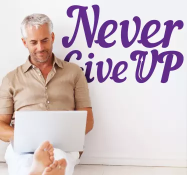 Adesivo murale Never Give Up - TenStickers