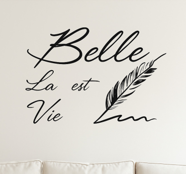 Adesivo murale soggiorno la vie est belle - TenStickers