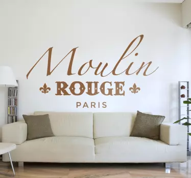 Sticker testo Moulin Rouge - TenStickers