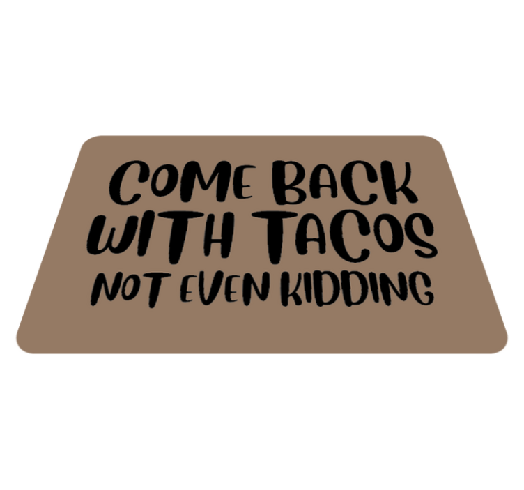 Tappeto vinile frase tornano i tacos - TenStickers