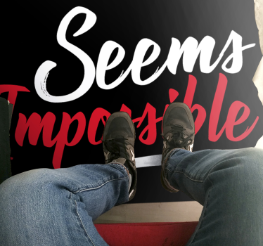 Tappeto vinile frase sembra impossibile - TenStickers