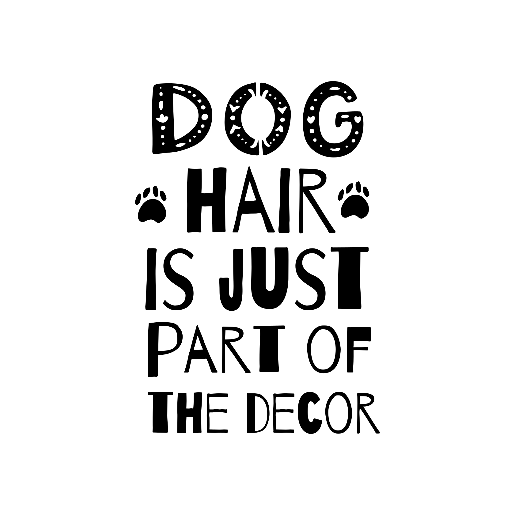 Tappeto vinile frase i peli del cane sono decorazione - TenStickers