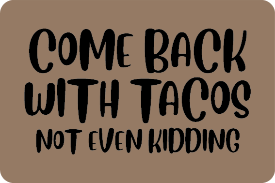 Tappeto vinile frase tornano i tacos - TenStickers